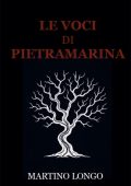 Martino Longo - Le voci di Pietramarina (2025)