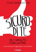 Tony Wrighton - Sicuro di te in 1 minuto con la PNL (2013)