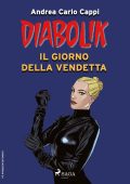 Andrea Carlo Cappi - Diabolik Vol. 4. Eva Kant. Il giorno della vendetta (2025)