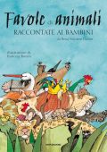 Rosa Navarro Durán - Favole di animali raccontate ai bambini. Edizione illustrata (2020)
