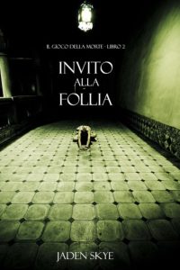 Jaden Skye – Il Gioco della Morte Vol. 2. Invito alla Follia (2025)