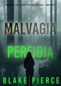 Blake Pierce - Malvagia Perfidia (Faith Bold Libro Venti) (2025)