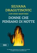 Silvana Dragutinovic, Enzo Martines - Donne che pensano di notte (2025)