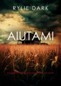 Rylie Dark - Aiutami (Hannah Mercy Libro quattro) (2025)