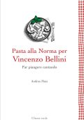 Andrea Maia - Pasta alla Norma per Vincenzo Bellini (2025)