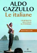 Aldo Cazzullo - Le italiane (2025)