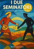 Renzo Luigi Scavo - I due seminatori (2025)