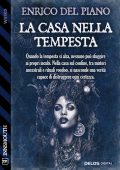 Enrico Del Piano - La casa nella tempesta (2025)