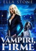 Ella Stone - Ravens Hollow Vol. 0.5. Vampiri, Firme e la giornalista vampira (2025)