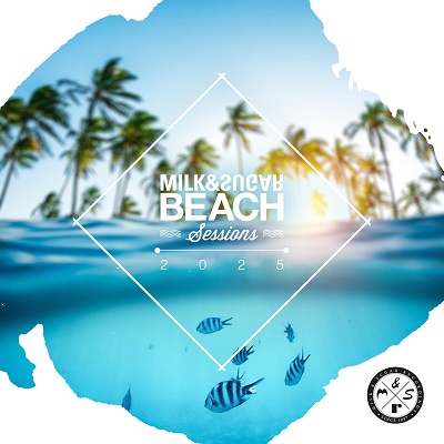 Milk & Sugar – Milk & Sugar Beach Sessions 2025 (2025) .mp3 – 320 kbps / FLAC