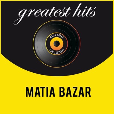 Matia Bazar – Greatest Hits (2010) Mp3/FLAC