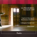 img Marenzio, Malvezzi, Peri, Caccini, de Cavalieri - La Pellegrina [Intermedii 1589] (Pascal Berti