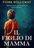 Fiona Holloway - Il figlio di mamma (2025)