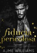 Ajme Williams - Mafia Lords of Sin Vol. 10. Fiducia Pericolosa (2025)