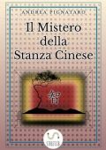 Andrea Pignataro - Il Mistero della Stanza Cinese (2015)