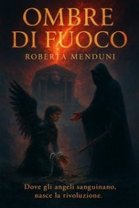 Roberta Menduni – Ombre di fuoco (2025) Roberta Menduni – Ombre di fuoco (2025)