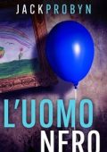 Jack Probyn - Ispettrice Stephanie Broadbent Vol. 2. L'Uomo Nero (2025)