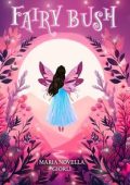 Maria Novella Giorli - Fairy Bush: La leggenda del cespuglio fatato (2024)