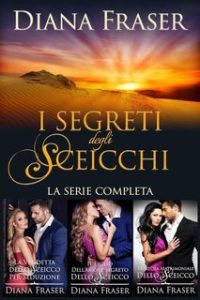Diana Fraser – I segreti degli sceicchi (serie completa) (2025) Diana Fraser – I segreti degli sceicchi (serie completa) (2025)