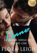 Flora Leigh - Le mamme single non escono con Connor (2025)