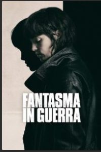 Fantasma in guerra [HD] (2025) Streaming + Download