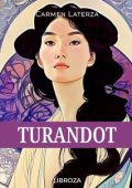 Carmen Laterza - L'amore è un dardo Vol. 8. Turandot (2025)