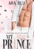 Mia Blu - My pink prince. Il grande amore non passa mai di moda (2025)