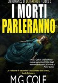 M.G. Cole - Ispettore Garrick Vol. 3. I morti parleranno (2025)