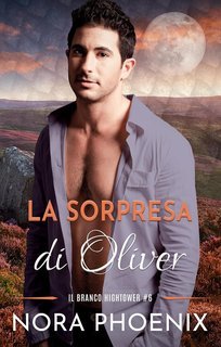 Nora Phoenix – Il Branco Hightower Vol. 6. La Sorpresa di Oliver (2025)