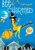 Lucy May - This Good Witch Mystery Series Vol. 4. Bee Charmed (2025)