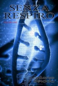 Antonio Deidda – Senza Respiro. Volume uno (2014) Antonio Deidda – Senza Respiro. Volume uno (2014)