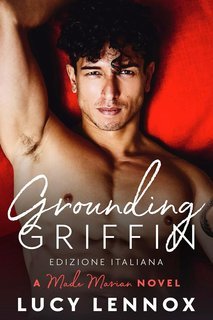 Lucy Lennox – Made Marian Vol. 4. Grounding Griffin (2025)