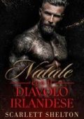 Scarlett Shelton - Rivendicata per Natale Vol. 1. Natale con il diavolo irlandese (2025)