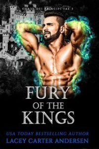 Lacey Carter Andersen – Corte dei Principi Fae Vol. 3. Fury of the Kings (2025) Lacey Carter Andersen – Corte dei Principi Fae Vol. 3. Fury of the Kings (2025)