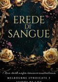 Nikki Blake - Melbourne Syndicate Vol. 3. Erede di Sangue (2025)