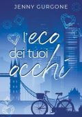 Jenny Gurgone - L'eco dei tuoi occhi (2025)
