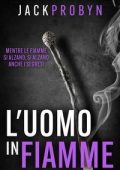 Jack Probyn - Ispettrice Stephanie Broadbent Vol. 3. L'uomo in Fiamme (2025)