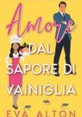 Eva Alton - Storie d'Amore alla Caffetteria Vol. 4. Amore dal sapore di vaniglia (2025)