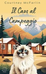 Courtney McFarlin – I Gialli Coccolosi del Gatto Razzy Vol. 9. Il Caos al Campeggio (2025)