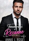 Annie J. Rose - Innamorarsi di Roxanne (2025)