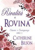 Catherine Bilson - Crimini e Conseguenze Vol. 2. Rivalità e Rovina (2025)