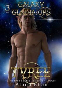 Alana Khan – Gladiatori della Galassia Vol. 3. Tyree (2025) Alana Khan – Gladiatori della Galassia Vol. 3. Tyree (2025)