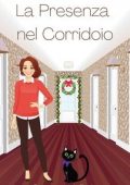 Courtney McFarlin - Un Mistero Accogliente del Cercatore di Anime Vol. 8. La Presenza nel Corridoio (2025)