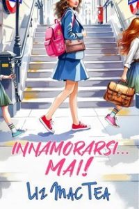 Liz Mac Tea – Innamorarsi… MAI! (2025)
