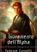Celeste Castelli - Il Giuramento dell’Alpha (2025)