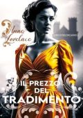Anne Lovelace - Sorelle dell’inganno Vol. 2. Il prezzo del tradimento (2025)