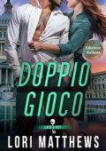 Lori Matthews - Lock and Key Society Vol. 4. Doppio Gioco (2025)