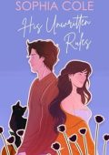 Sophia Cole - His Unwritten Rules (2025)