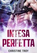 Christine Troy - White Sharks Vol. 5. Intesa perfetta (2025)