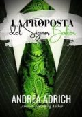 Andrea Adrich - Signor Baker Vol. 1. La proposta del signor Baker (2025)